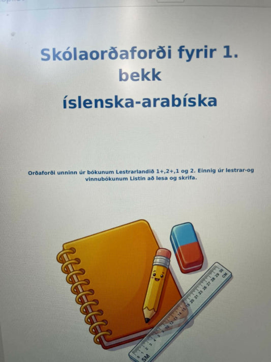 Skólaorðaforði fyrir 1.bekk, íslenska -arabíska